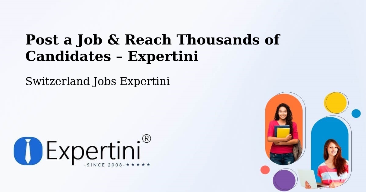 Post a Job in Birr – Hire the Right Talent - Birr, Switzerland Jobs Expertini