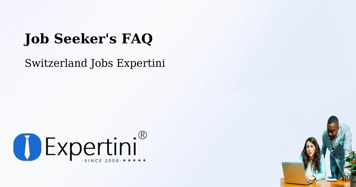 Job Seeker FAQ – Birr - Switzerland Jobs Expertini