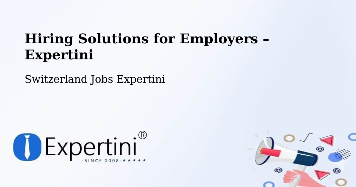 Hiring Solutions for Employers in Birr - Birr, Switzerland Jobs Expertini