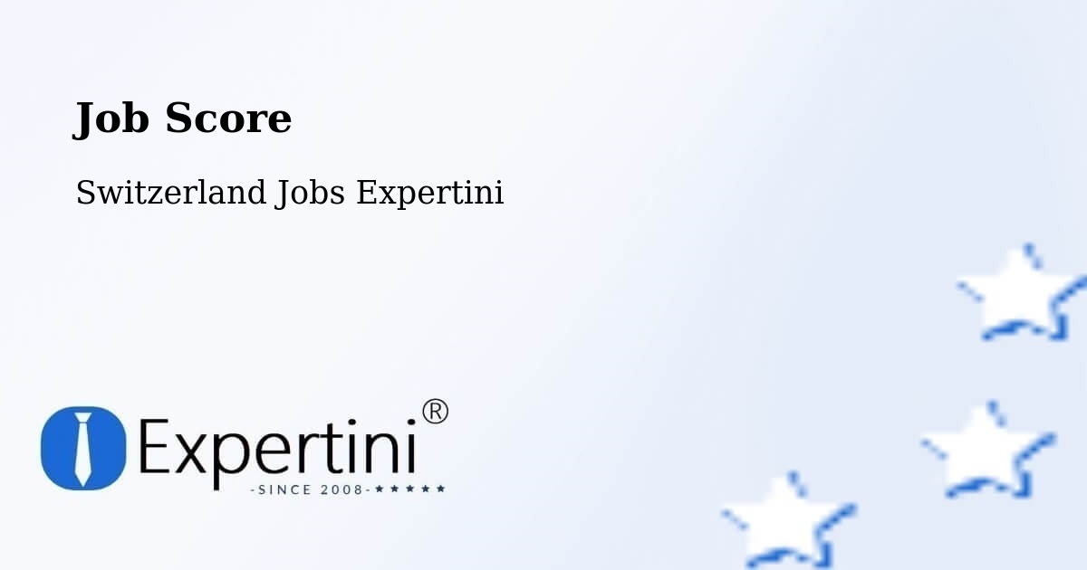 Job Score & Job Description Score Tool – Birr - Switzerland Jobs Expertini
