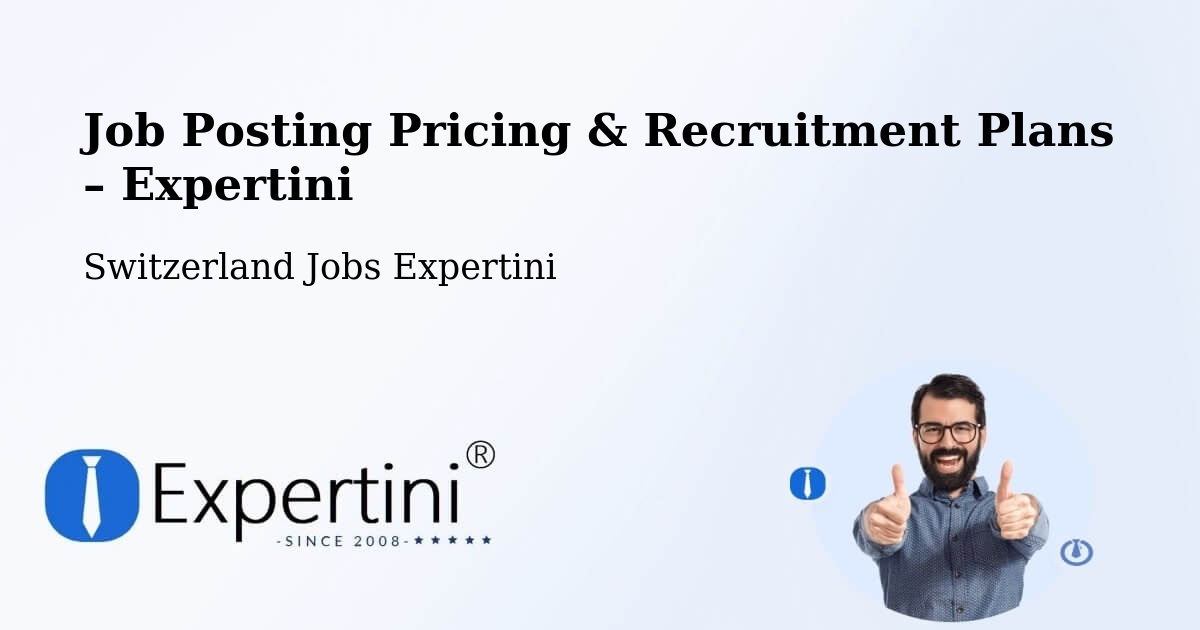 Job Posting Pricing & Recruitment Plans – Birr - Birr, Switzerland Jobs Expertini